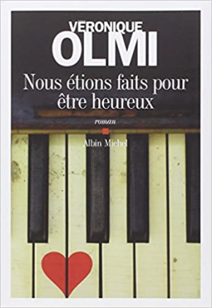 Nous étions faits pour être heureux