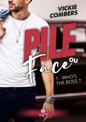 Pile ou face ?, Tome 1 : Who’s the boss?