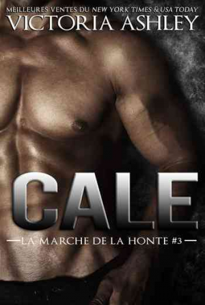 La Marche de la honte, Tome 3 : Cale