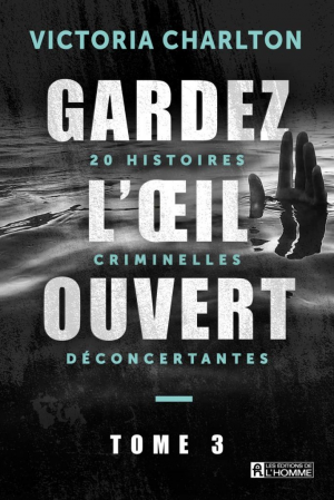 Gardez l’oeil ouvert, Tome 3
