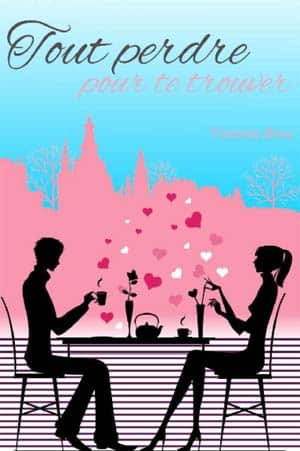 Tout perdre pour te trouver