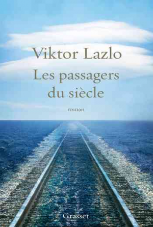 Les passagers du siècle: roman