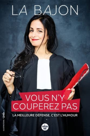 Vous n’y couperez pas : La meilleure défense, c’est l’humour