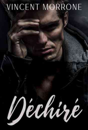 Déchiré, Tome 1