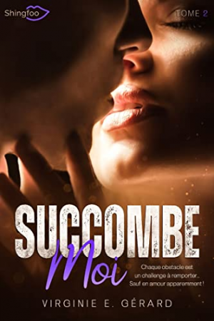 Succombe-moi, Tome 2