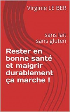 Rester en bonne santé et maigrir durablement ça marche