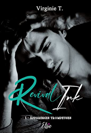 Revival Ink, Tome 1 : Apparences trompeuses