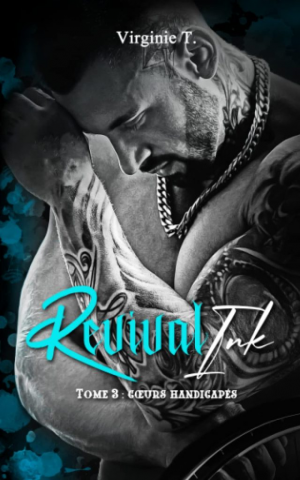 Revival Ink, Tome 3 : Coeurs handicapés