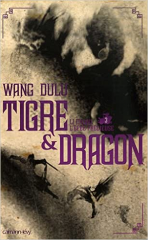 Tigre et Dragon, Tome 3 : Troisième époque : Li Mubai, l’épée précieuse