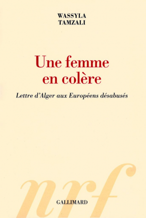 Une femme en colère : Lettre d’Alger aux Européens désabusés