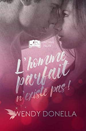 L’homme parfait n’existe pas, Tome 1