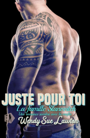 La Famille Slanovitch, Tome 2 : Juste pour toi