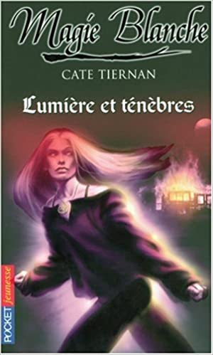 Magie blanche, Tome 5 : Lumière et ténèbres
