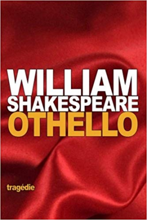 Othello: ou le Maure de Venise