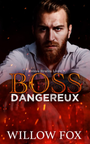 1001Ebooks - Frères Bratva, Tome 5 : Boss dangereux Frères Bratva, Tome 5 : Boss dangereux