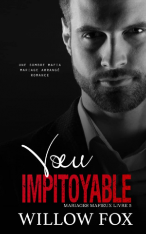 1001Ebooks - Mariages mafieux, Tome 5 : Voeu impitoyable Mariages mafieux, Tome 5 : Voeu impitoyable
