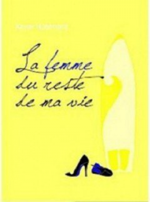 La femme du reste de ma vie