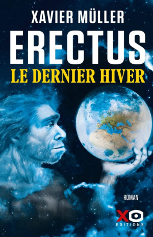 Erectus, tome 3 : Le dernier hiver