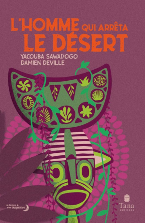 L’homme qui arrêta le désert