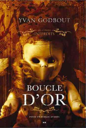 Les Contes interdits : Boucle d’or