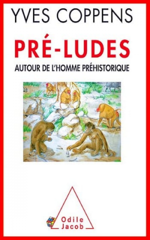 Pré-ludes. Autour de l’homme préhistorique