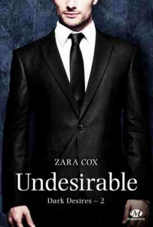 Dark Desires – Tome 2: Undesirable