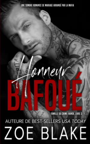 Famille du crime Ivanov, Tome 3 : Honneur Bafoué