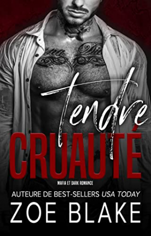 Une Obsession Cruelle, Tome 1 : Tendre Cruauté